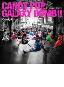 CANDY POP GALAXY BOMB!! / キズナPUNKY ROCK!! (CD+Blu-ray)