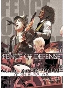 FENCE OF DEFENSE 25th ANNIVERSARY LIVE