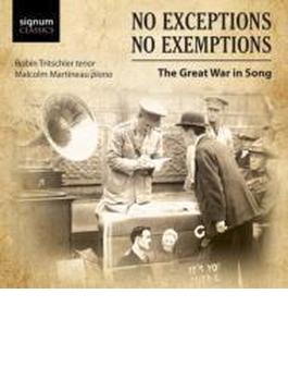 No Exceptions No Exemptions-great War Songs: Tritschler(T) Martineau(P)