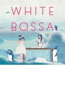 ホワイト ボッサ ～sweet Bossa Cafe～