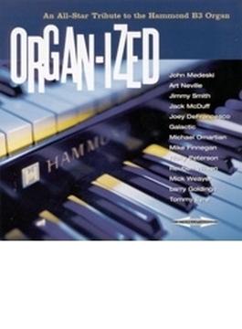 Organ-ized: All-star Tribute To Hammond B3 Organ