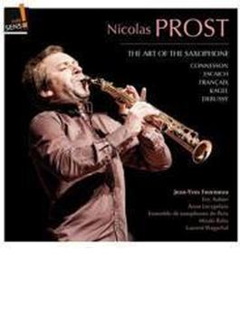 Nicolas Prost: The Art Of Saxophone