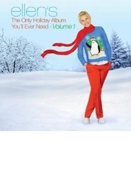 Ellen's The Only Holiday Album You'll Ever Need Volume 1