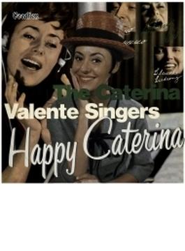 Happy Caterina / The Caterina Valente Singers