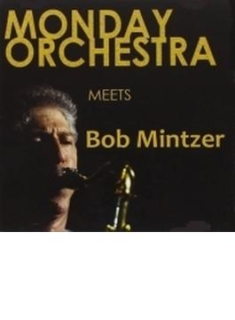 Meets Bob Mintzer