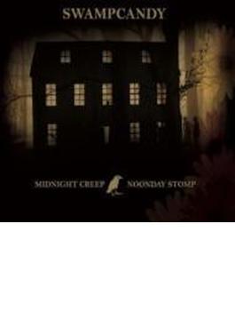 Midnight Creep / Noonday Stomp