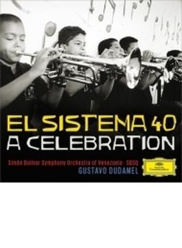 El Sistema 40-a Celebration: Dudamel / Simon Bolivar Youth O Simon Bolivar So Simon Bolivar Sq
