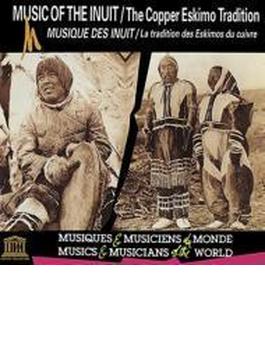 Canada: Music Of The Inuit-copper Eskimo