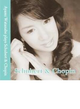 渡辺綾美: Plays Schubert & Chopin