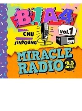 Miracle Radio -2.5kHz- Vol.1（MC：シヌゥ／ゲスト：ジニョン）【完全限定盤】