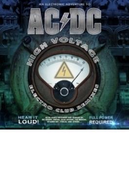 Electronic Adventure To Ac / Dc: High Voltage Electro Club Remixies