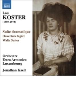 劇的な組曲、レジュール序曲、ワルツ組曲集　ヨナタン・カエル＆エストロ・アルモニコ・ルクセンブルク室内管