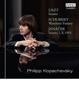 リスト：ピアノ・ソナタ、シューベルト：さすらい人幻想曲、ヤナーチェク：街頭にて、他　コパチェフスキー