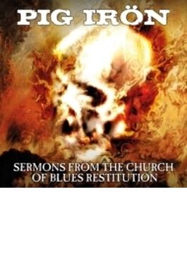 Sermons From The Church Of Blues Restitution