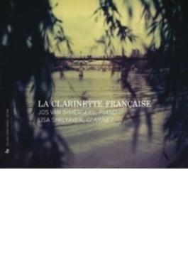 フランスのクラリネット作品集～ドビュッシー：第1狂詩曲、プーランク、ミヨー、他　リサ・シクリャヴェル、ジョス・ヴァン・インマゼール