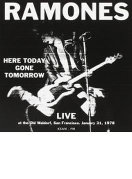 Here Today Gone Tomorrow: Fm Broadcast Live At The Old Waldorf Sf, 31 Jan 1978