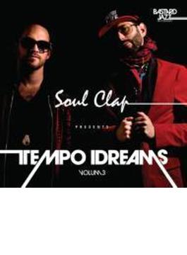 Soul Clap Presents Tempo Dreams Volume 3