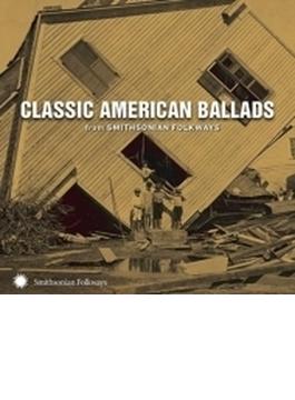 Classic American Ballads From Smithsonian Folkways
