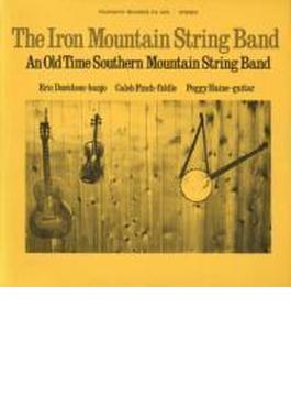 Iron Mountain String Band: An Old Time Southern