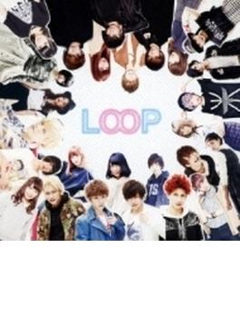 LOOP (+DVD)【初回限定盤】