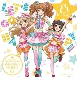 THE IDOLM@STER CINDERELLA GIRLS ANIMATION PROJECT 05 LET’S GO HAPPY!!