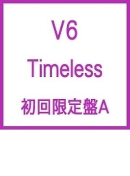 Timeless (+DVD)【初回限定盤A】