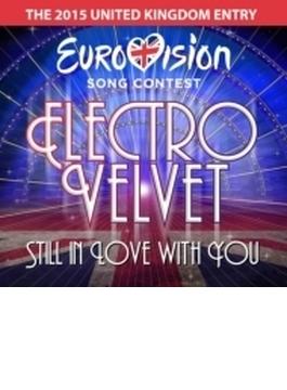 Still In Love With You (Uk Eurovision Entry 2015)