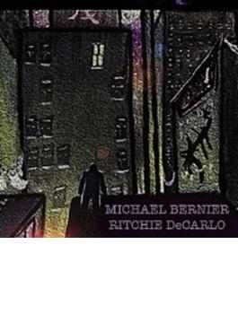 Michael Bernier / Ritchie De Carlo