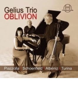 Gelius Trio: Oblivion-piazzolla, Schoenfield, Turina, Albeniz