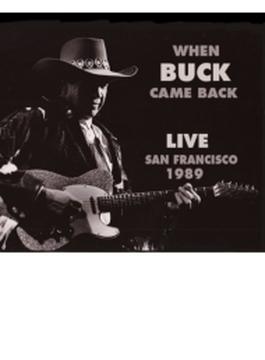 When Buck Came Back Live San Francisco 1989