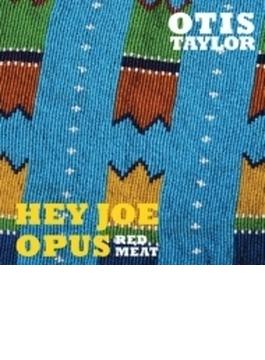 Hey Joe Opus - Red Meat