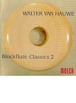 Blockflute Classics 2: Van Hauwe(Rec) G.wilson(Cemb) Moller(Vc) 佐藤豊彦(Lute)