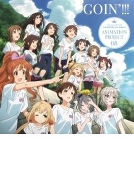 THE IDOLM@STER CINDERELLA GIRLS ANIMATION PROJECT 08 GOIN’!!! 【通常盤】