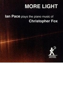 More Light-piano Works: Ian Pace