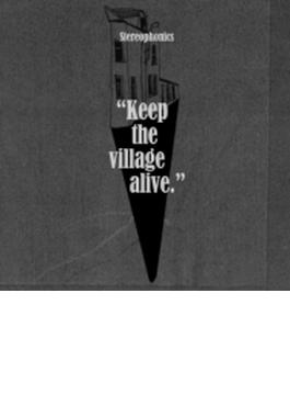 Keep The Village Alive （2CD)(Deluxe Edution)(初回限定盤)