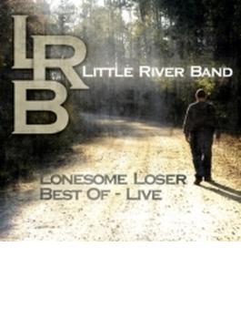 Lonesome Loser - Best Of Live