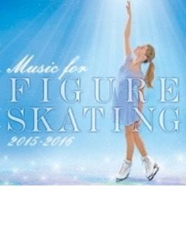 フィギュア・スケート・ミュージック 2015-2016