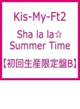 Sha la la☆Summer Time (+DVD)【初回生産限定盤B】