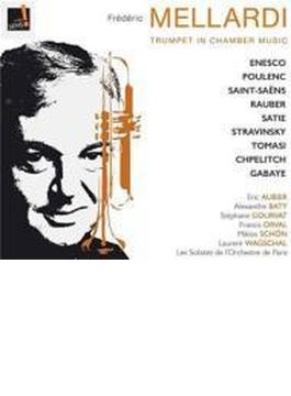 Mellardi: Trumpet In Chamber Music-saint-saens, Poulenc, Enescu, Satie