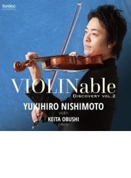 西本幸弘: Violinable Discovery Vol.2