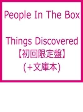 Things Discovered 【初回限定盤】(+文庫本)