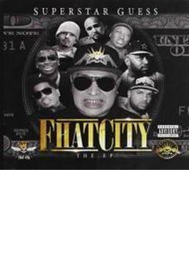 Fhat City The Ep