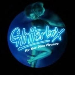 Glitterbox - For Your Disco Pleasure