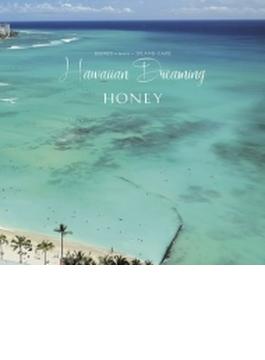 HONEY meets ISLAND CAFE -Hawaiian Dreaming- 【初回限定盤】