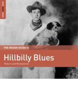 Rough Guide To Hillbilly Blues