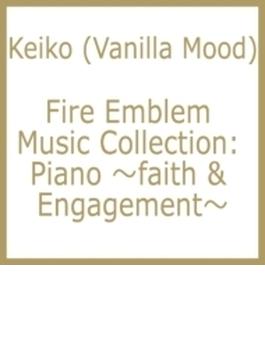 Fire Emblem Music Collection: Piano ～faith & Engagement～