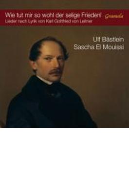 Karl Gottfried Von Leitner Lieder: Bastlein(Br) El Mouissi(P)