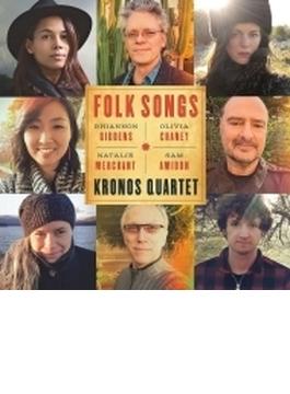 『Folk Songs』　クロノス・クァルテット、サム・アミドン、オリヴィア・チェイニー、リアノン・ギデンズ、ナタリー・マーチャント