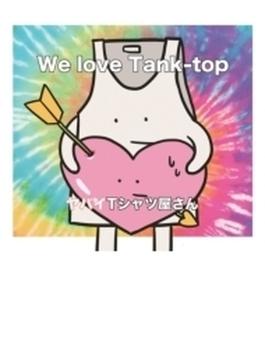 We love Tank-top