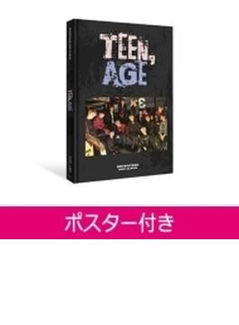 《ポスター付き》 2nd ALBUM: TEEN, AGE 【RS Ver.】